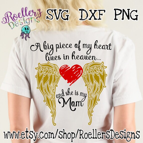 A Big Piece Of My Heart Lives In Heaven She Is My Mom Shirt A Big Piece Of My Heart Lives In Heaven She Is My Mom Shirt