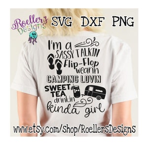 Camping Svg, Sweet Tea Svg, Fifth Wheel Svg, Im a sassy Talking, Sassy Talking Flip Flop, Svg, Dxf, Cricut, Silhouette, kinda girl Svg