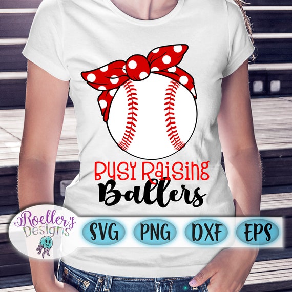 Download Busy Raising Ballers Svg Baseball Svg Baseball Mom Svg Etsy