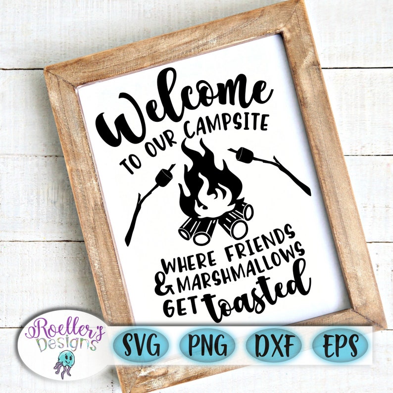Download Welcome to our campsite svg Friends and Marshmallow svg | Etsy