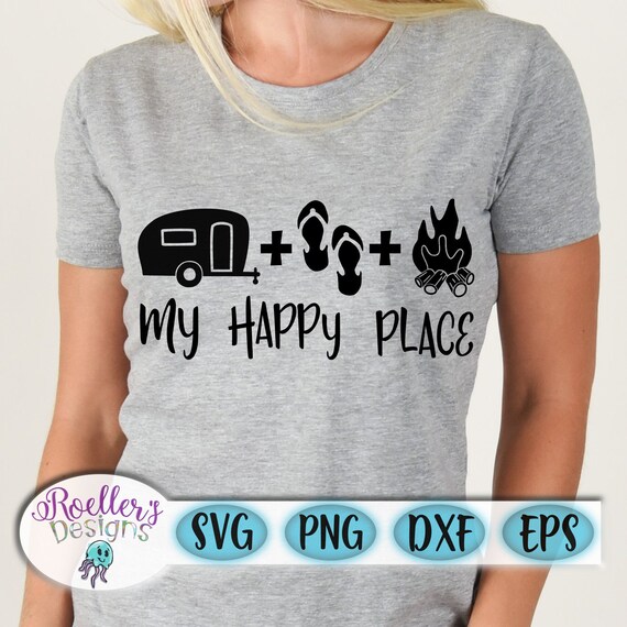 My Happy Place Svg Camper Svg Camping Svg Flip Flop Svg Etsy