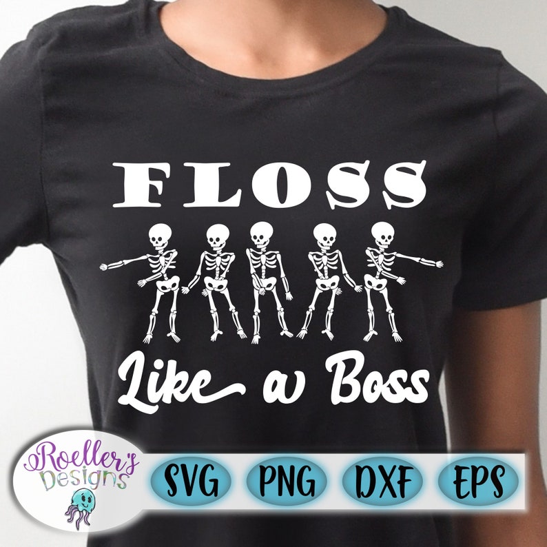 Download Floss Like A Boss Svg Flossing Skeleton Svg Will Floss For ...