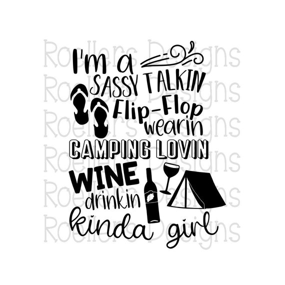 Camping Svg Wine Drinking Svg Sassy Girl Svg Im A Sassy Etsy