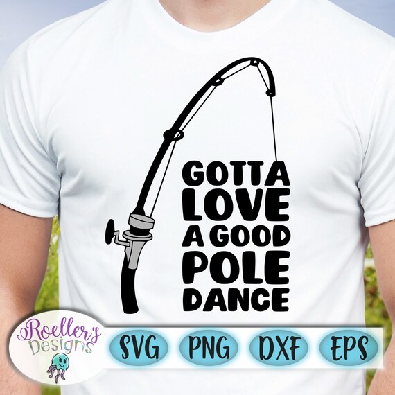 Download Father S Day Svg Fishing Svg Pole Dance Svg Fishing Etsy