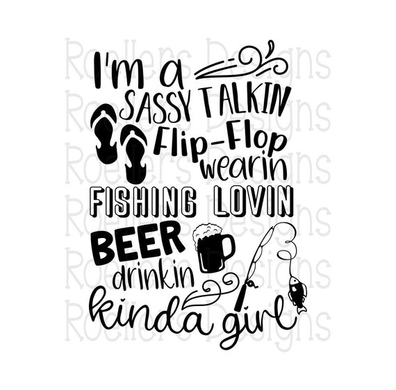 Download Fishing Svg Beer Drinking Svg Sassy Girl Svg Im a sassy | Etsy