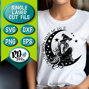 De maan maakte me doen, heidense cut-bestand, hemelse SVG, maan SVG, opbeurende SVG, Cricut, gelaagde, gesneden bestand, opbeurende citaat, sublimatie