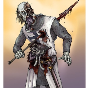 Zombie Crusader from the 3rd Crusade  11x17&quot;