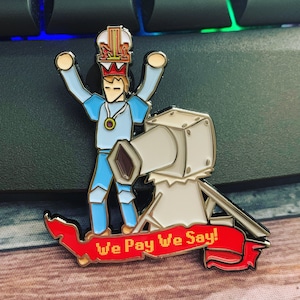The Falador Riots - We Pay We Say - OSRS Pins - RuneScape hat pin - Gaming - PC