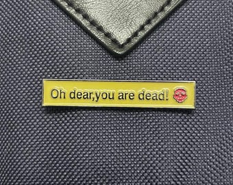 Oh Dear, You Are Dead! - RuneScape Hat Pins - OSRS Lapel Pin - Text - PC gaming - One Holy Robot