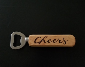 Cheers bottle opener | wood burned wooden handle