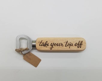 Take your top off bottle opener. Wooden bottle opener. Wood burned bottle opener.