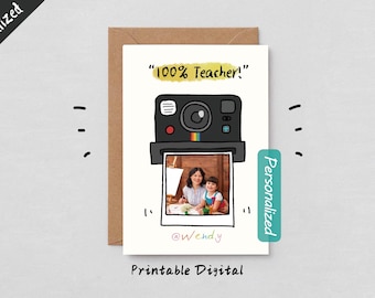 DFY Teacher Appreciation Day Card | Custom Photo & Name | 100% Teacher Polaroid Style | Personalized Printable Gift | Instant Download