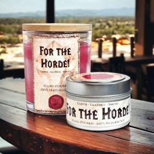 For the Horde Scented Candle | World of Warcraft | 100% Soy | Gamer Gifts | Party Favors | Vegan | Cruelty-Free | WoW | Gaming