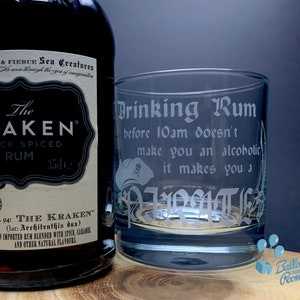 Drinking Rum Before 10am Doesn&#39;t Make You An Alcoholic It Makes You A Pirate - Engraved Low-Ball Glass - Rum Glass