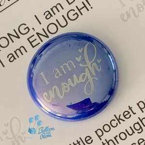 Empowerment Pocket Pebble - I Am Strong, I Am Beautiful, I Am Enough - Engraved Pocket Pebble - Keepsake Pebble