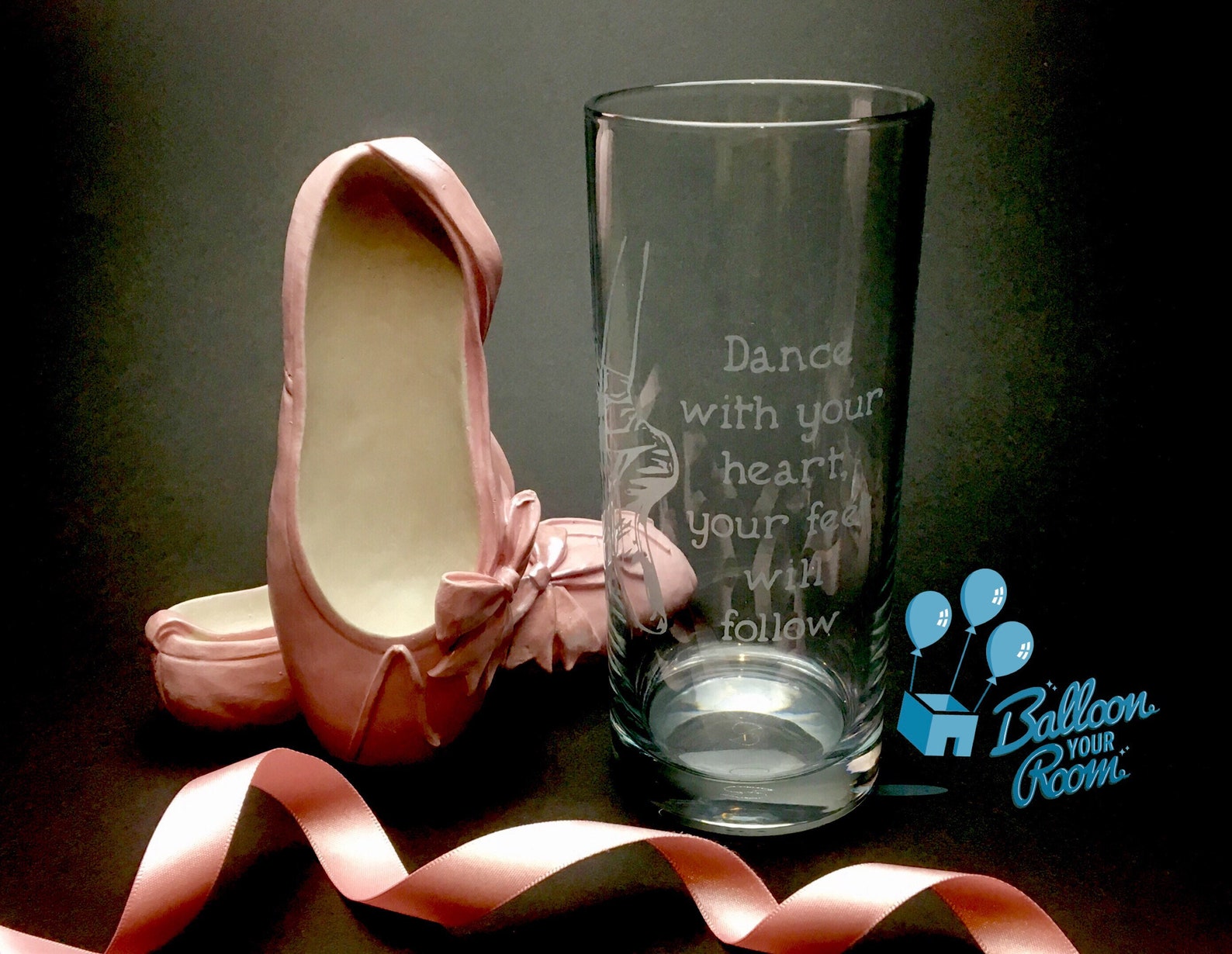 ballet shoes glass - dance with your heart, your feet will follow - engraved hi-ball glass