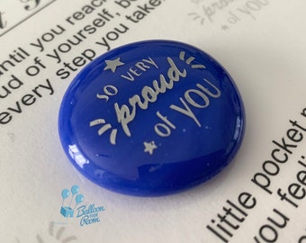Engraved Pocket Pebble - Don’t Wait Until You Reach Your Goal To Be Proud Of Yourself, Be Proud Of Every Step You Take -So Very Proud Of You