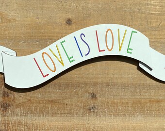 Love is Love Banner Laser Cut File, SVG, PNG, JPG, Glowforge, Cricut, Cameo, Silhouette, Instant Digital Download