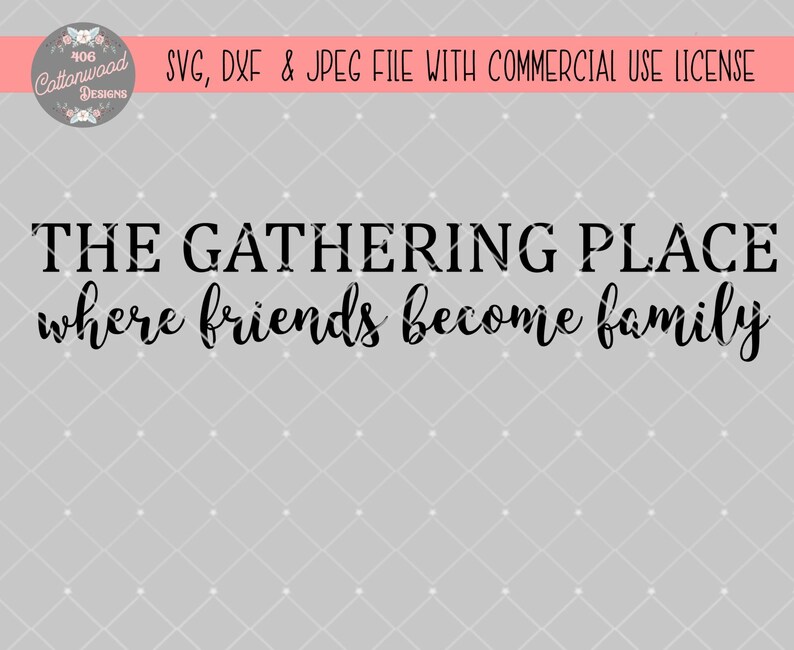 Download Gathering Place Svg Silhouette Cricut The Gathering Place Cut File Sign Svg Svg Farmhouse Sign Gathering Place Dxf Farmhouse Svg Visual Arts Craft Supplies Tools Timeglobaltech Com