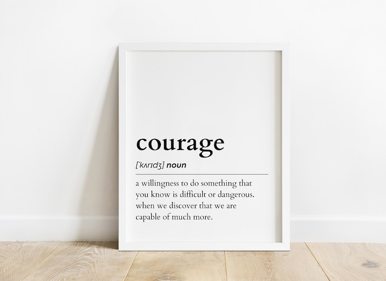 Courage Definition Print, Printable Wall Art, Digital Download Print