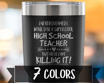 High School Teacher Travel Mug, Stainless Steel Tumbler, Super Cool Occupation Gift Ideas, Killing It Coffee Mug, Hi School Teacher Tumbler
