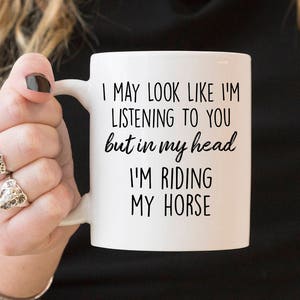 Horse Gifts - Horse Mug - Horse Riding Gifts - Horse Riding Mug - In My Head I'm Riding My Horse Mug, Gift Ideas