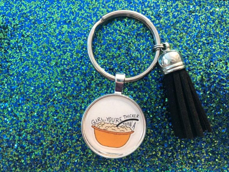 Girl you/'re thicker than a bowl of oatmeal meme vine keychain or necklace or retractable ID badge clip Free shipping Gift