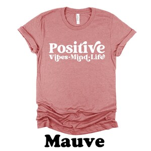 Positive Mind, Vibes, Life Shirt / Teacher Shirts / Growth Mindset Shirt / Counselor Shirt/ SEL Shirt / Mental Health Shirt / Retro Shirt