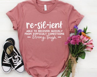 Resilient Definition Shirt / Motivational Shirts / Inspirational Shirts / Teacher Shirts