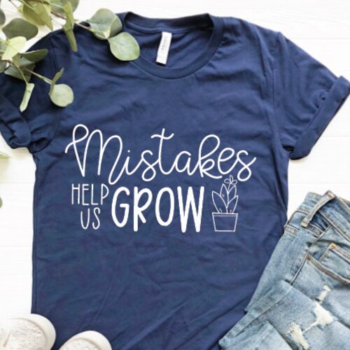 Mistakes Help Us Grow / Teacher Shirts / Growth Mindset Shirt - Etsy