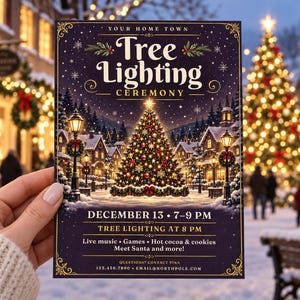 May include: A rectangular flyer for a Tree Lighting Ceremony featuring a dark purple background with a snowy town square, a large decorated Christmas tree, and gold text. It lists December 13, 7-9 PM, tree lighting at 8 PM, and event details.