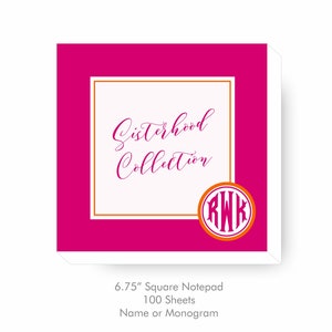Sisterhood Collection Notepad, Choose your Custom Pattern, Monogram or Name, 6.75&quot; Square with 100 sheets