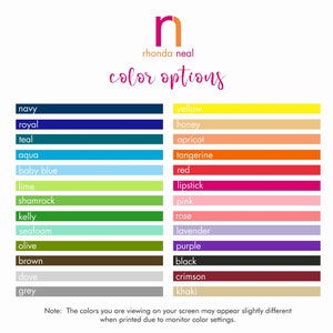 May include: Color options chart with 18 color swatches. The colors are navy, royal, teal, aqua, baby blue, lime, shamrock, kelly, seafoam, olive, brown, dove, grey, yellow, honey, apricot, tangerine, red, lipstick, pink, rose, lavender, purple, black, crimson, and khaki.