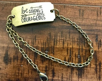 Inspirational Brass Bracelet: Be Strong and Courageous Adjustable Chain