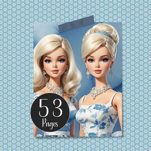 May include: Two blonde dolls with blue eyes and pink lips wearing blue and white floral dresses. The doll on the left is holding a black circle with the text "53 Pages".