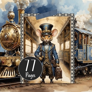 Mouse Steam Train Porter Journal Kit Mice Digital Papers Printable Steampunk Mouse and Steampunk Steam Trains for Junk Journal & Scrap Book