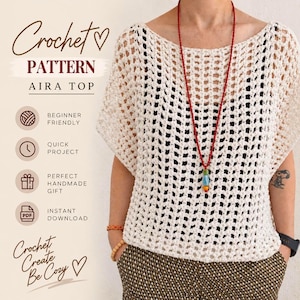 May include: A cream-colored crochet top with an open-work grid pattern, featuring a wide neckline and short sleeves. The text on the left reads Crochet Pattern Aira Top, Beginner Friendly, Quick Project, Perfect Handmade Gift, Instant Download.