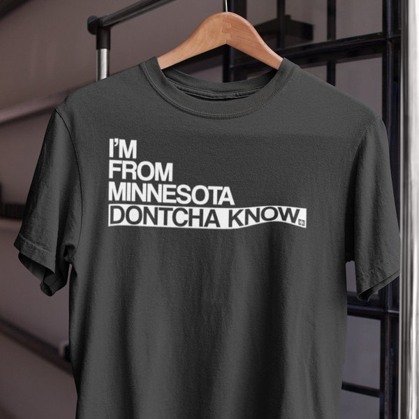 Dontcha Know Short-Sleeve T-shirt | Minnesota Minneapolis Midwest | Retro Vintage Hipster Reizen | Mens Womens Tee