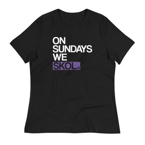 On Sundays We Skol Women&#39;s Relaxed T-Shirt