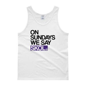 We Say Skol Vikings Tank Top image 1