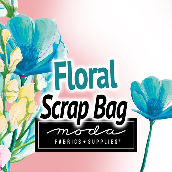 Floral Scrap Bags by Moda are Great Stash Builders, You Will Receive Floral Strip Fabric by Moda anywhere from 2" to 4 " inch Strips
