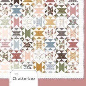 Chatterbox Quilt Pattern by Lella Boutique is Layer Cake, Jelly Roll and Fat Quarter Friendly Pattern