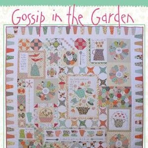 Gossip In The Garden Needle Turn and English Paper Piecing Stitchery Applique Pattern Sampler