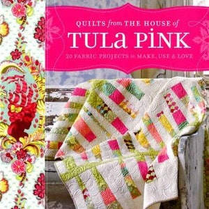 Quilts From The House Of Tula Pink Features Bright and Cheerful Quilts with 20 Projects Included, Great for Beginners