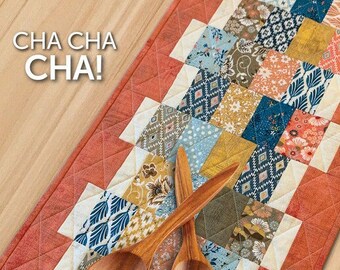 Cha Cha Cha! Table Runner & Place Mat Pattern by Atkinson designs, table decor quilt pattern, pre cut friendly pattern for beginners