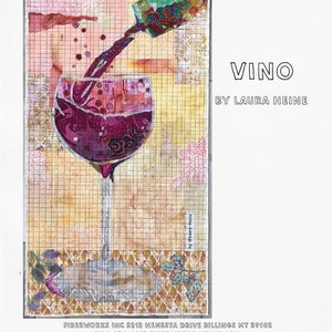 Vino Collage Pattern By Laura Heine - Fiberworks quilt fabric collage wine glass pattern
