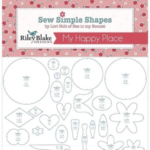 My Happy Place Sew Simple Shapes - Lori Holt sewing templates