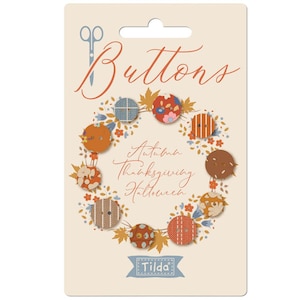 Tilda - Creating Memories AUTUMN Buttons 5pc 10mm and 12mm - Seasonal buttons made with woven and printed fabric