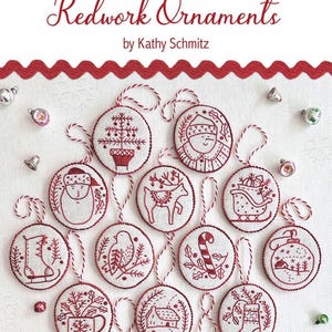 May include: Twelve redwork embroidery patterns for Christmas ornaments, featuring designs like a Christmas tree, a snowman, a reindeer, a bird, a candy cane, and a house. The title "Jolly & Bright Redwork Ornaments by Kathy Schmitz" is at the top of the image.