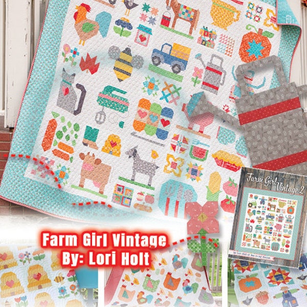 Farm Girl Vintage 2 Quilt Book by Lori Holt, Quilting Tutorial, Blocks, Apron, Truck, Honey Bee, Crochet, Dahlia, Tractor, Rooster, Cat
